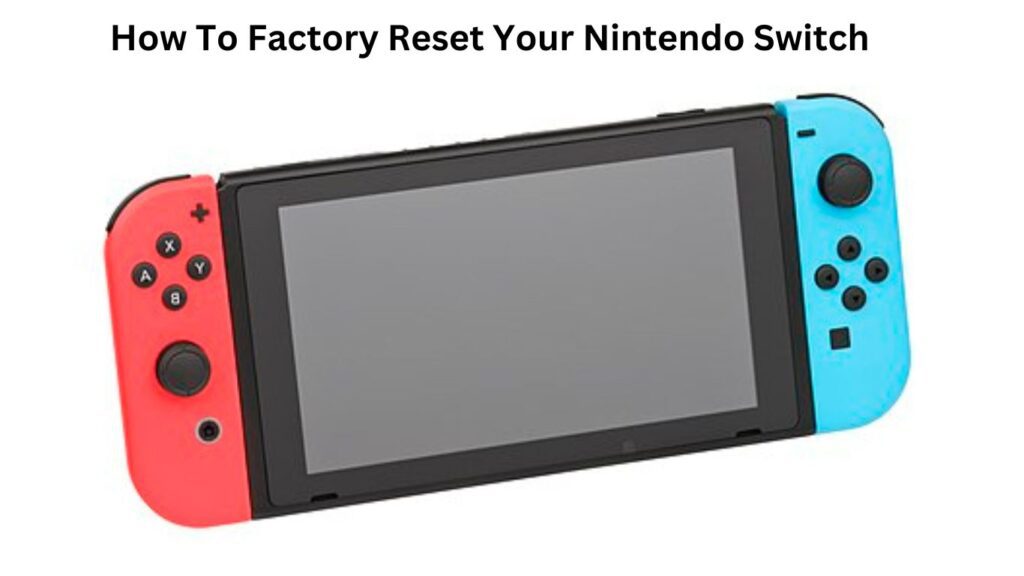 Visualize the steps to factory reset your Nintendo Switch in this image guide. Prioritize data backup before starting the reset, as this irreversible process erases saved games, settings, and user information.